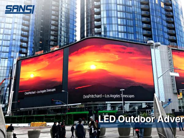Boost Your Business Exposure and Sales Performance, and Turn Ideas into Visuals with Unparalleled LED Outdoor Advertising Solution by Sansi LED